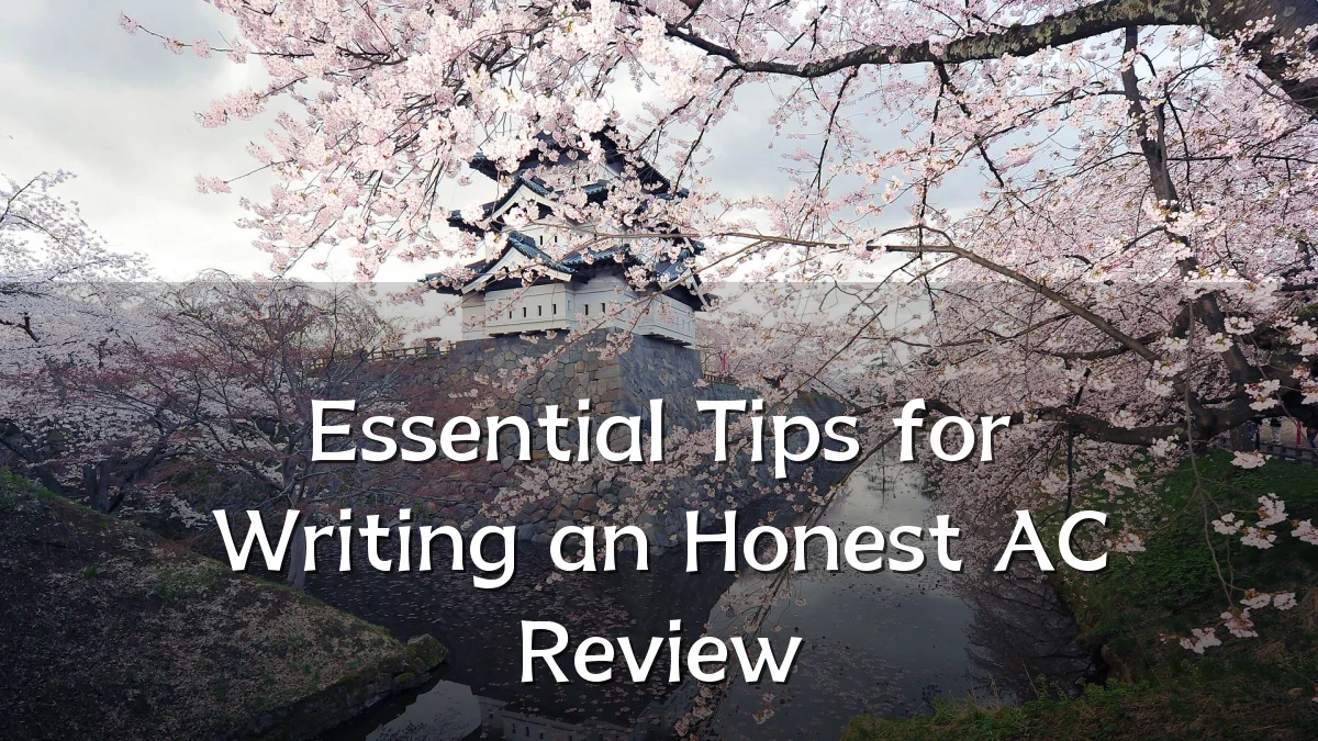 Essential Tips for Writing an Honest AC Review