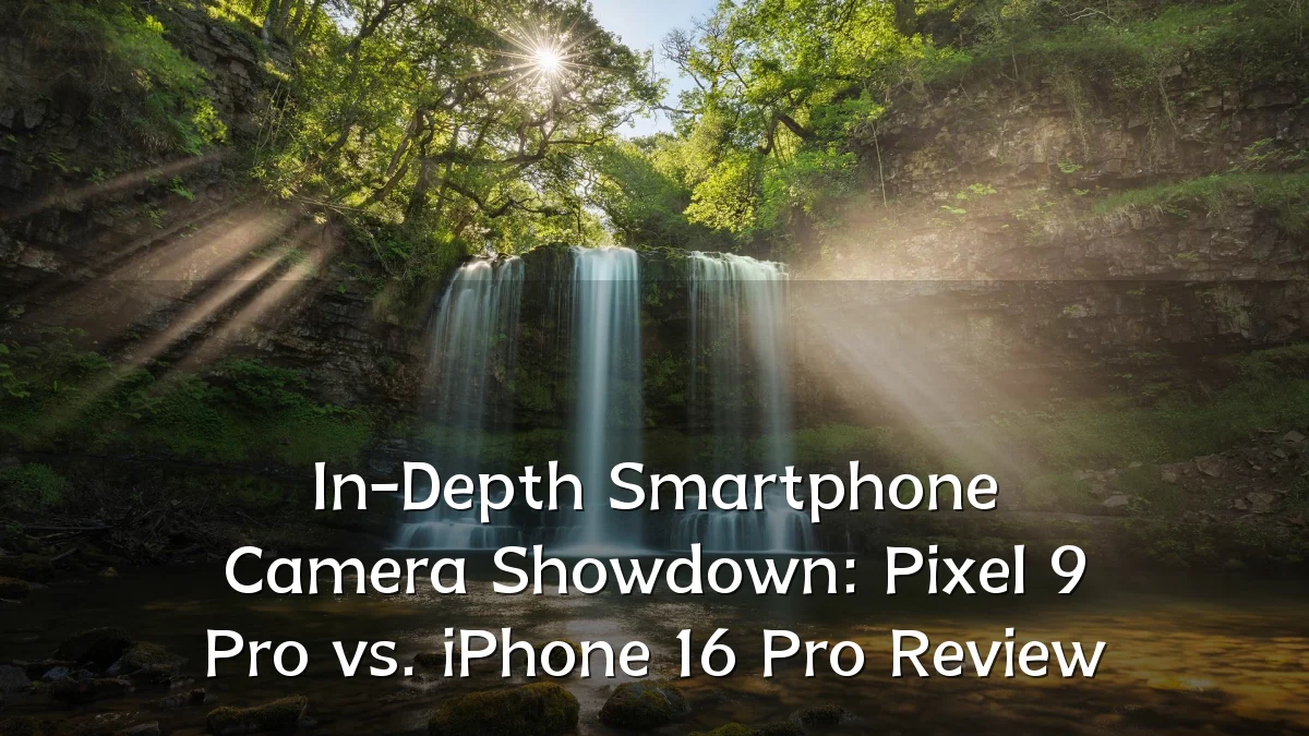 In-Depth Smartphone Camera Showdown: Pixel 9 Pro vs. iPhone 16 Pro Review