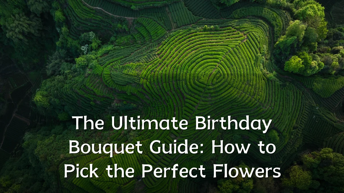The Ultimate Birthday Bouquet Guide: How to Pick the Perfect Flowers